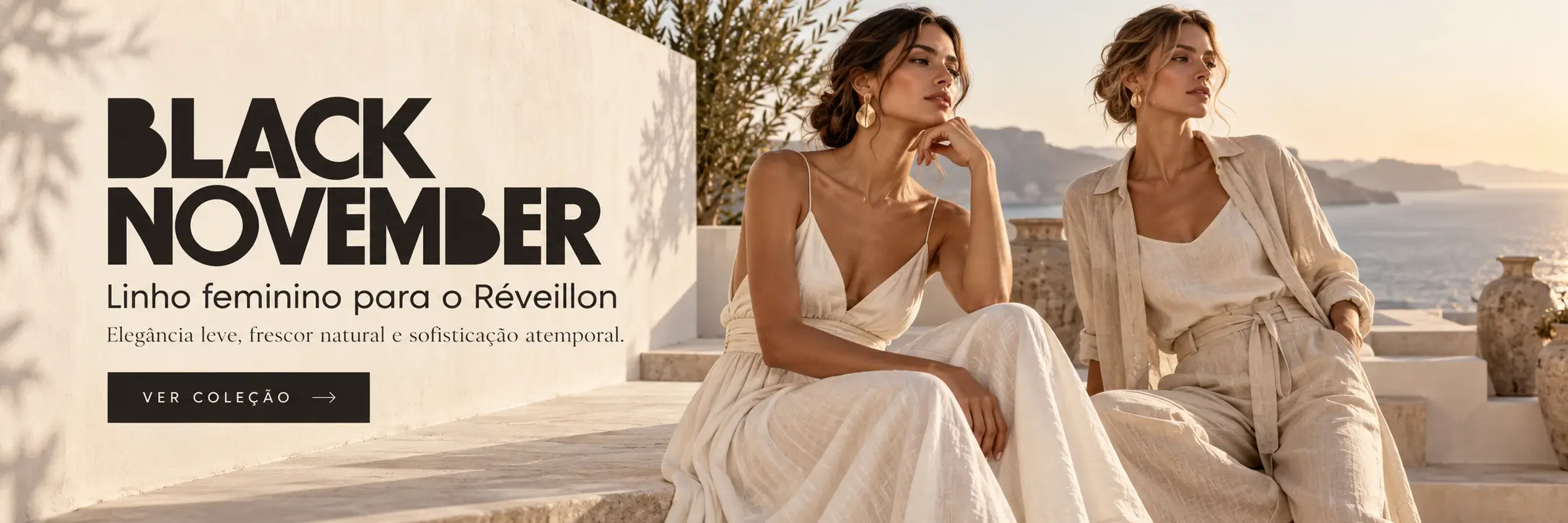 Black November: linho feminino para o Réveillon, com elegância leve e frescor natural.